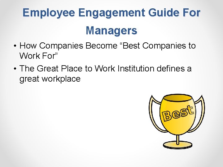 Employee Engagement Guide For Managers • How Companies Become “Best Companies to Work For”