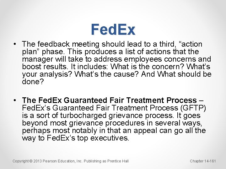 Fed. Ex • The feedback meeting should lead to a third, “action plan” phase.