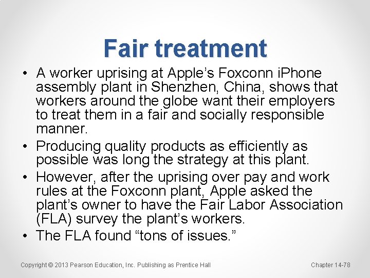 Fair treatment • A worker uprising at Apple’s Foxconn i. Phone assembly plant in