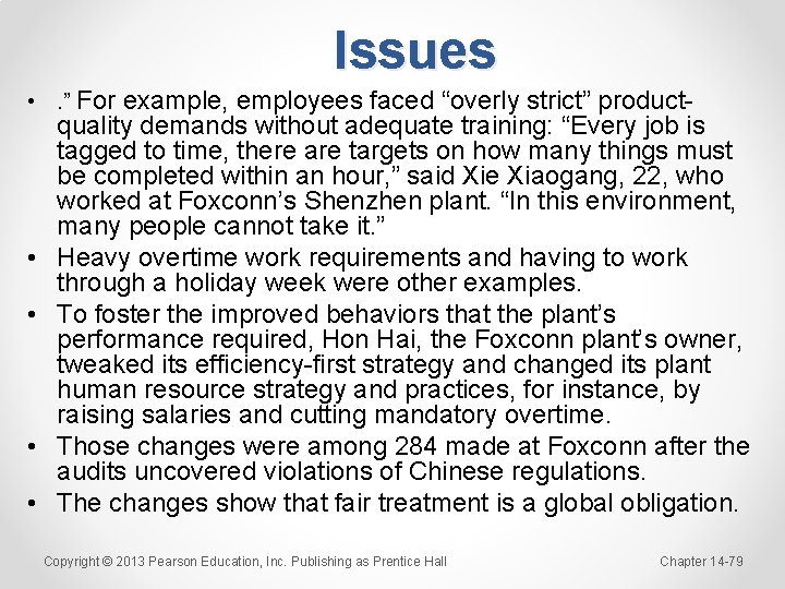 Issues • . ” For example, employees faced “overly strict” product- • • quality