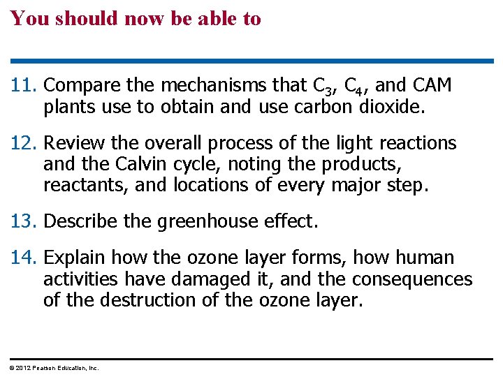 You should now be able to 11. Compare the mechanisms that C 3, C