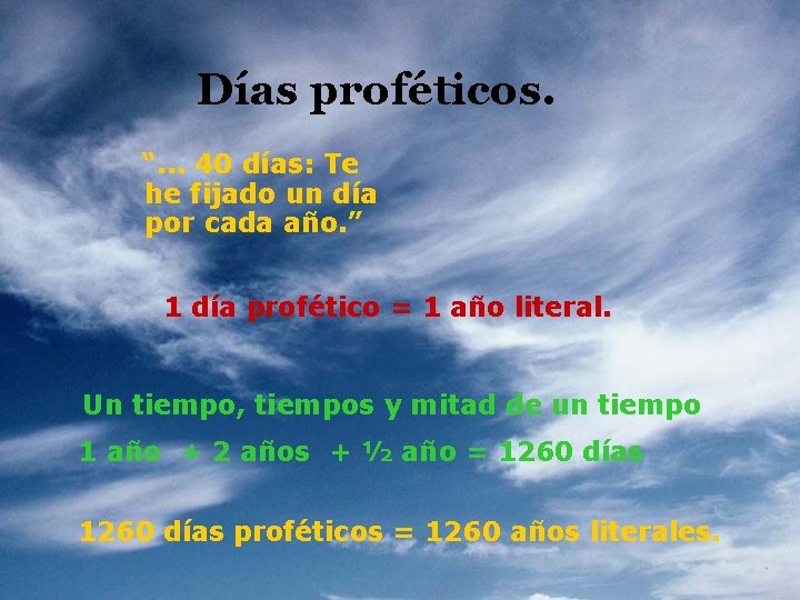 Días proféticos. “. . . 40 días: Te he fijado un día por cada Días proféticos. “. . . 40 días: Te he fijado un día por cada
