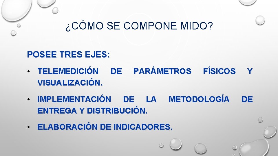 ¿CÓMO SE COMPONE MIDO? POSEE TRES EJES: • TELEMEDICIÓN DE VISUALIZACIÓN. PARÁMETROS • IMPLEMENTACIÓN ¿CÓMO SE COMPONE MIDO? POSEE TRES EJES: • TELEMEDICIÓN DE VISUALIZACIÓN. PARÁMETROS • IMPLEMENTACIÓN