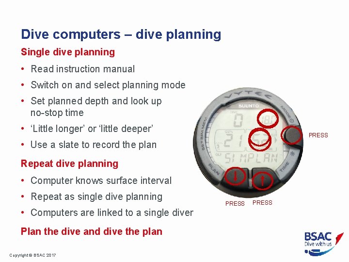 Dive computers – dive planning Single dive planning • Read instruction manual • Switch