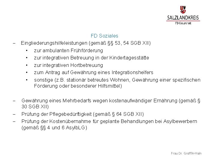 - - FD Soziales Eingliederungshilfeleistungen (gemäß §§ 53, 54 SGB XII) • zur ambulanten