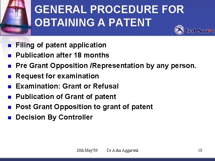 GENERAL PROCEDURE FOR OBTAINING A PATENT n n n n Filing of patent application
