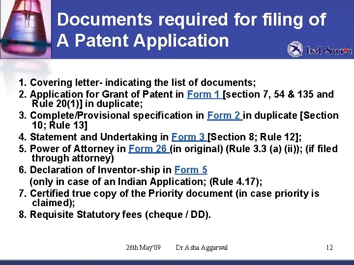 Documents required for filing of A Patent Application 1. Covering letter- indicating the list