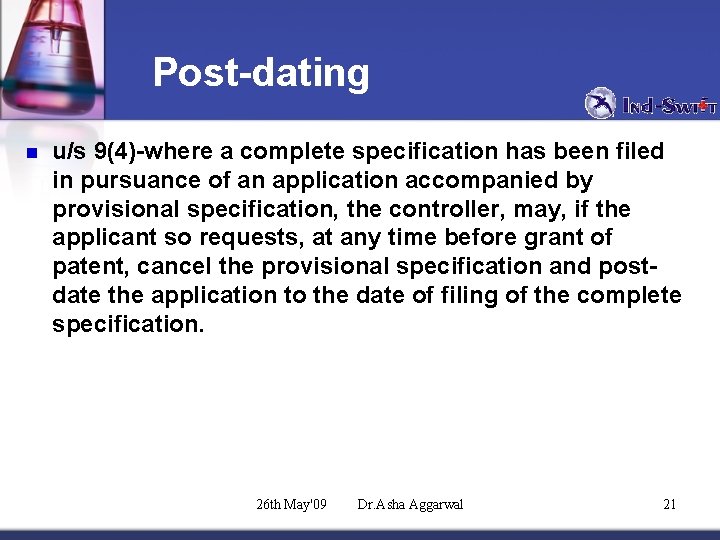 Post-dating n u/s 9(4)-where a complete specification has been filed in pursuance of an