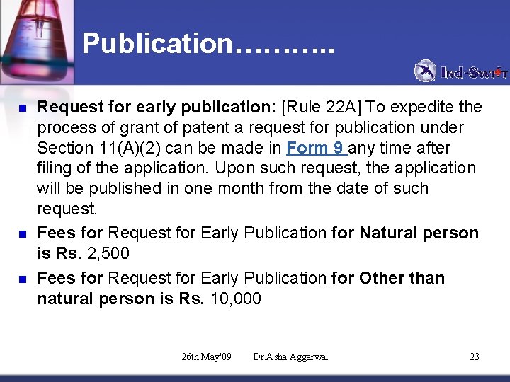 Publication………. . n n n Request for early publication: [Rule 22 A] To expedite