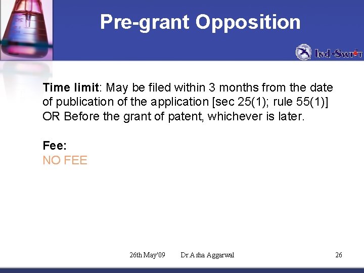 Pre-grant Opposition Time limit: May be filed within 3 months from the date of