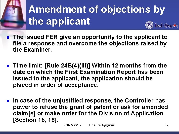 Amendment of objections by the applicant n The issued FER give an opportunity to