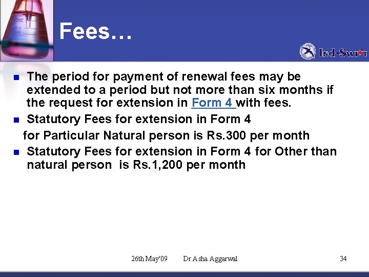 Fees… The period for payment of renewal fees may be extended to a period