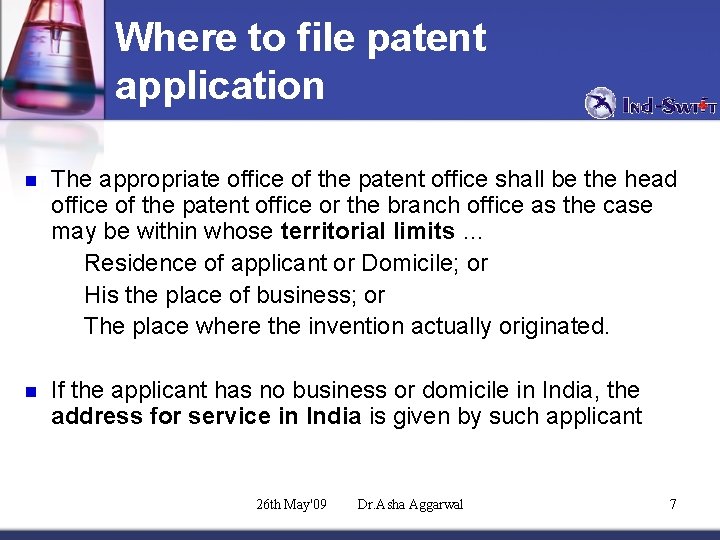 Where to file patent application n The appropriate office of the patent office shall
