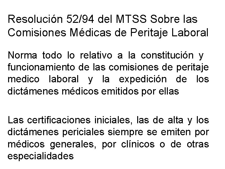 Resolución 52/94 del MTSS Sobre las Comisiones Médicas de Peritaje Laboral Norma todo lo Resolución 52/94 del MTSS Sobre las Comisiones Médicas de Peritaje Laboral Norma todo lo