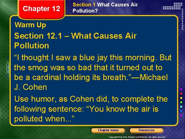 Chapter 12 Section 1 What Causes Air Pollution? Warm Up Section 12. 1 –