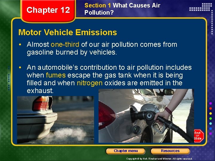 Chapter 12 Section 1 What Causes Air Pollution? Motor Vehicle Emissions • Almost one-third