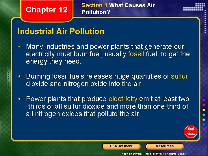 Chapter 12 Section 1 What Causes Air Pollution? Industrial Air Pollution • Many industries