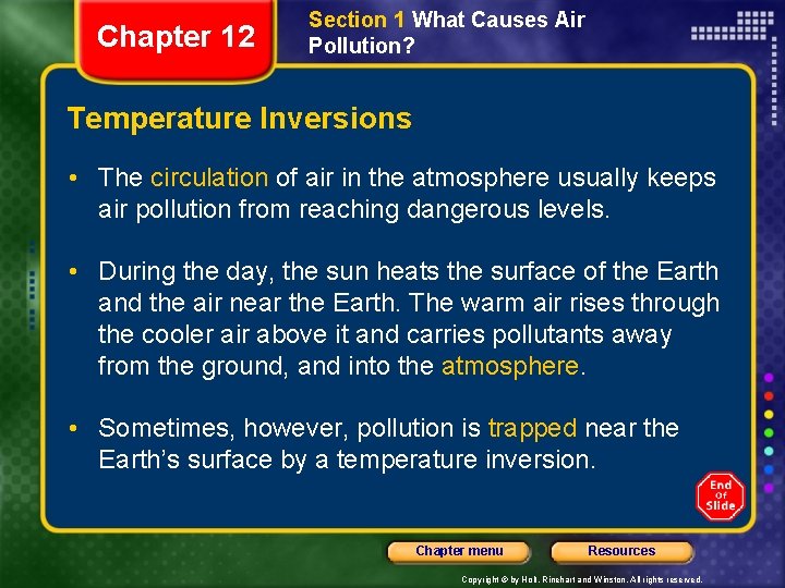 Chapter 12 Section 1 What Causes Air Pollution? Temperature Inversions • The circulation of