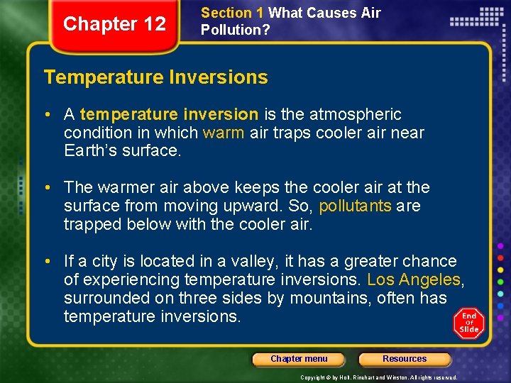 Chapter 12 Section 1 What Causes Air Pollution? Temperature Inversions • A temperature inversion