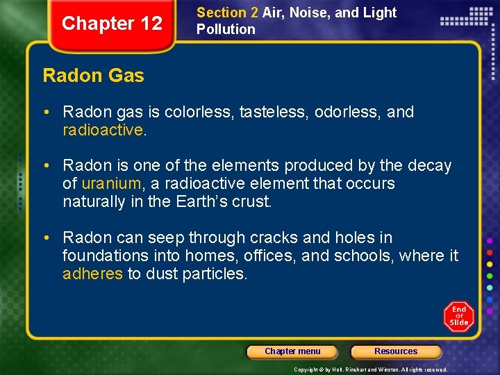 Chapter 12 Section 2 Air, Noise, and Light Pollution Radon Gas • Radon gas
