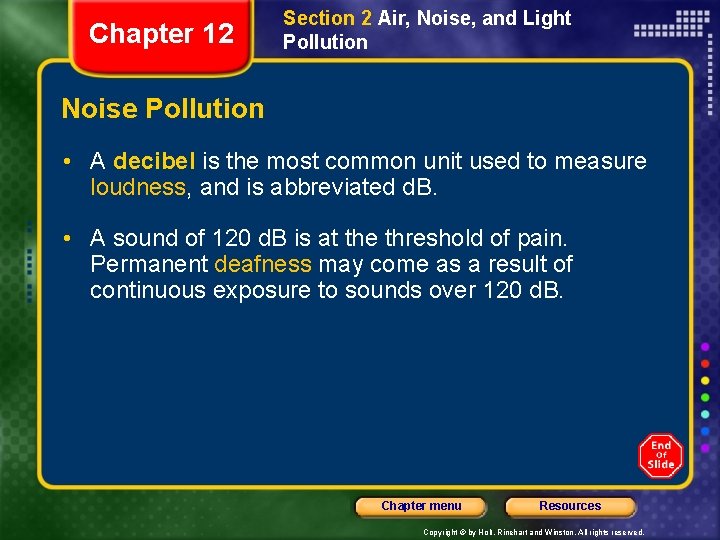 Chapter 12 Section 2 Air, Noise, and Light Pollution Noise Pollution • A decibel