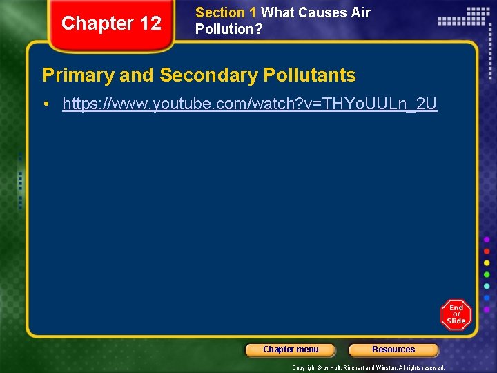 Chapter 12 Section 1 What Causes Air Pollution? Primary and Secondary Pollutants • https: