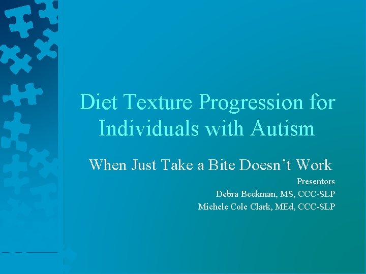 Diet Texture Progression for Individuals with Autism When Just Take a Bite Doesn’t Work