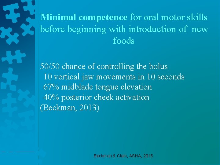 Minimal competence for oral motor skills before beginning with introduction of new foods 50/50