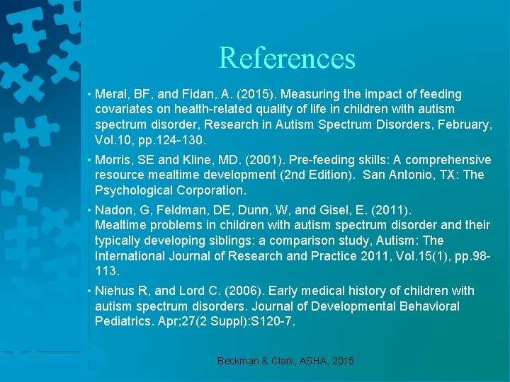 References • Meral, BF, and Fidan, A. (2015). Measuring the impact of feeding covariates