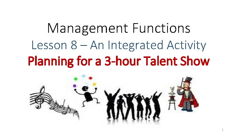 Management Functions Lesson 8 – An Integrated Activity Planning for a 3 -hour Talent Management Functions Lesson 8 – An Integrated Activity Planning for a 3 -hour Talent