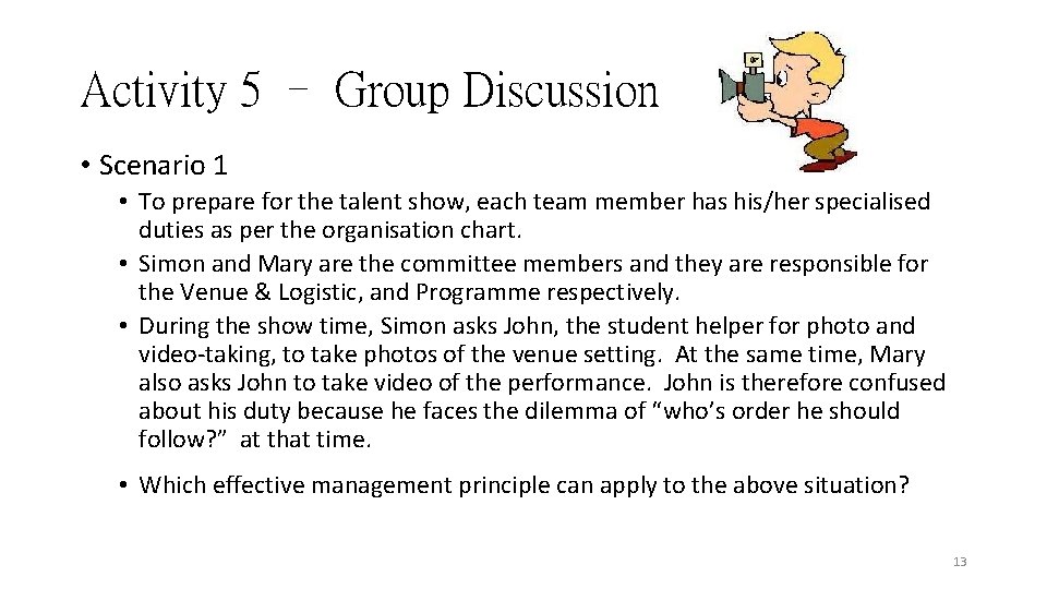Activity 5 – Group Discussion • Scenario 1 • To prepare for the talent Activity 5 – Group Discussion • Scenario 1 • To prepare for the talent