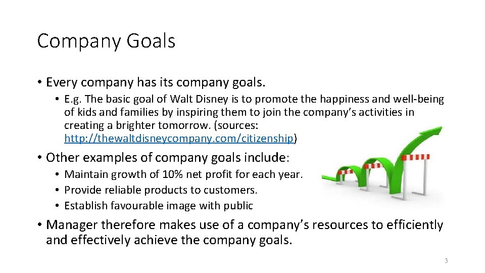 Company Goals • Every company has its company goals. • E. g. The basic Company Goals • Every company has its company goals. • E. g. The basic