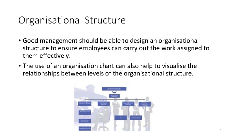 Organisational Structure • Good management should be able to design an organisational structure to Organisational Structure • Good management should be able to design an organisational structure to
