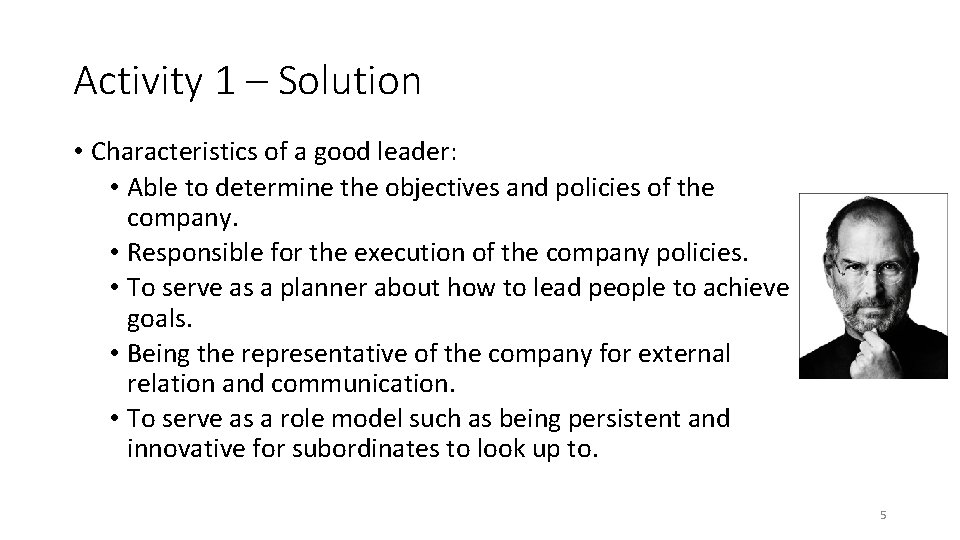 Activity 1 – Solution • Characteristics of a good leader: • Able to determine Activity 1 – Solution • Characteristics of a good leader: • Able to determine