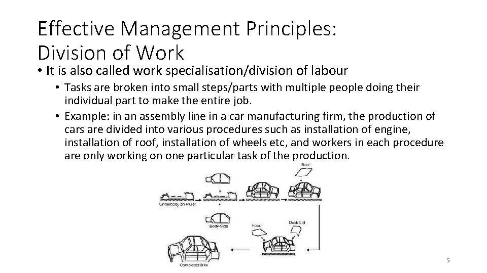 Effective Management Principles: Division of Work • It is also called work specialisation/division of Effective Management Principles: Division of Work • It is also called work specialisation/division of