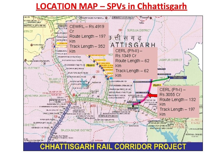 LOCATION MAP – SPVs in Chhattisgarh CEWRL – Rs. 4919 Cr Route Length –