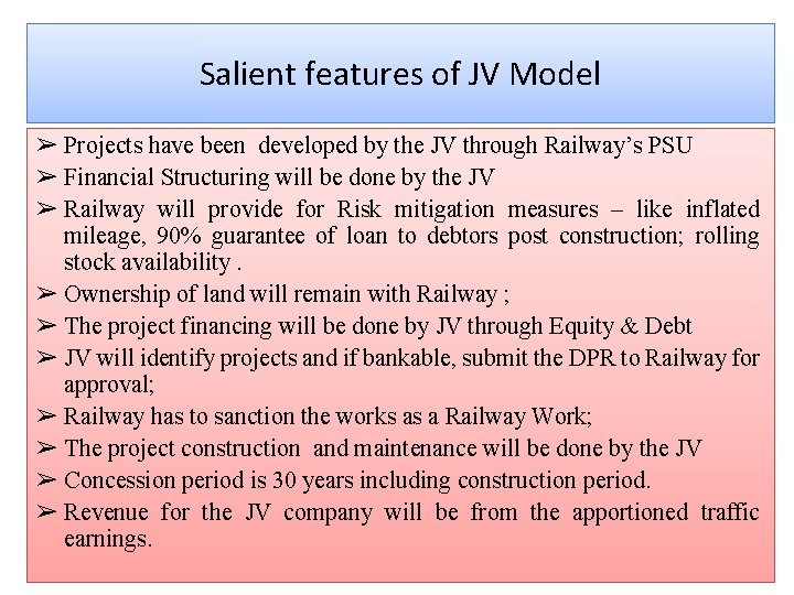 Salient features of JV Model ➢ Projects have been developed by the JV through
