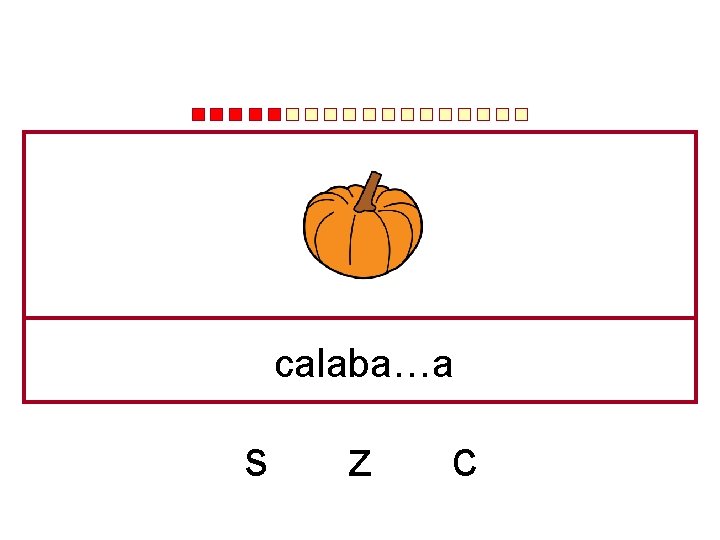 calaba…a s z c 