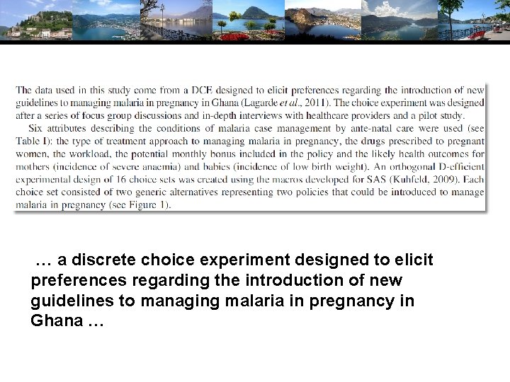 … a discrete choice experiment designed to elicit preferences regarding the introduction of new