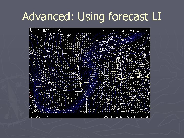 Advanced: Using forecast LI 