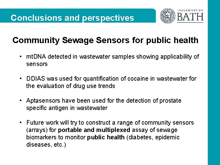 Conclusions and perspectives Community Sewage Sensors for public health • mt. DNA detected in