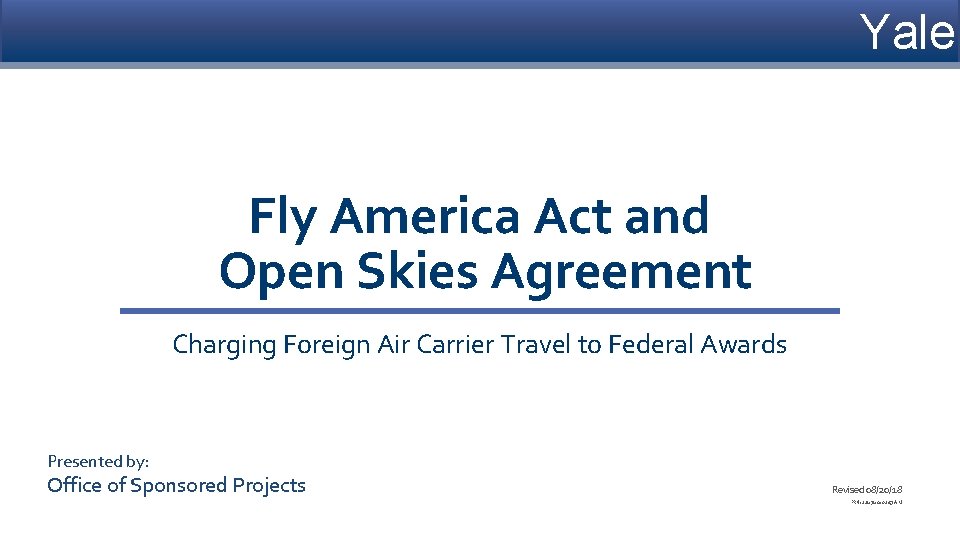 Yale Fly America Act and Open Skies Agreement Charging Foreign Air Carrier Travel to