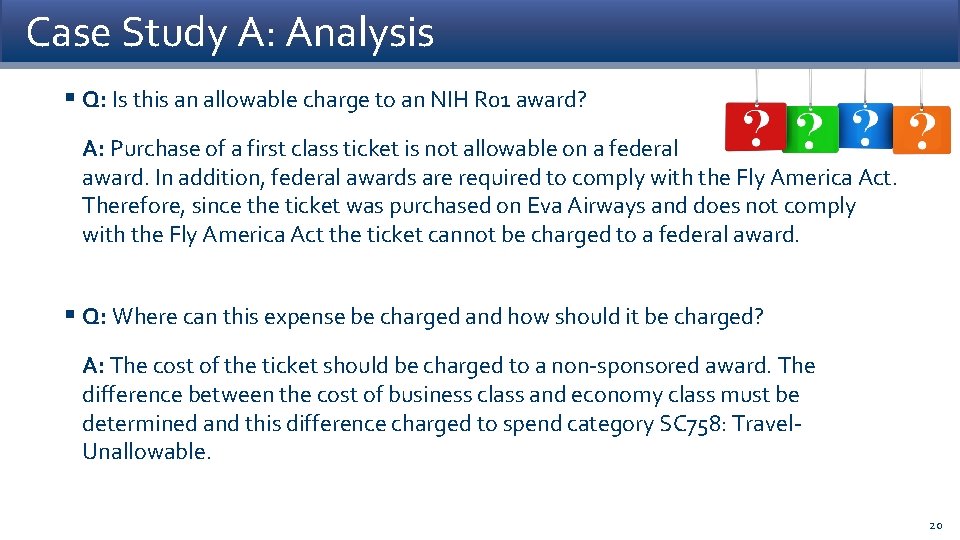 Case Study A: Analysis § Q: Is this an allowable charge to an NIH