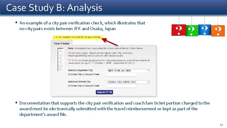 Case Study B: Analysis § An example of a city pair verification check, which