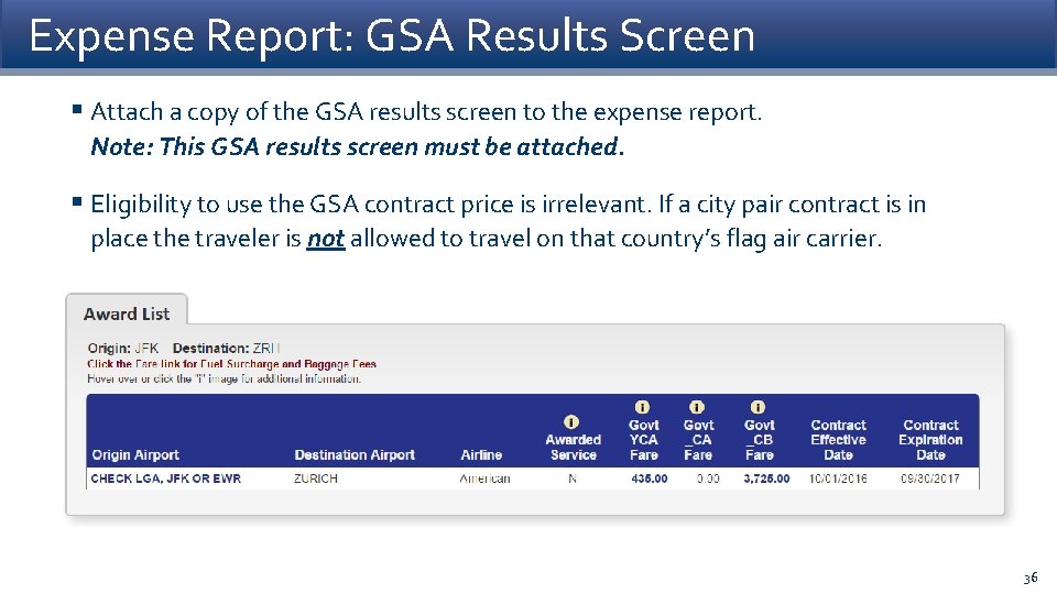 Expense Report: GSA Results Screen § Attach a copy of the GSA results screen