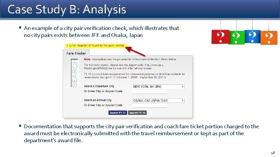 Case Study B: Analysis § An example of a city pair verification check, which