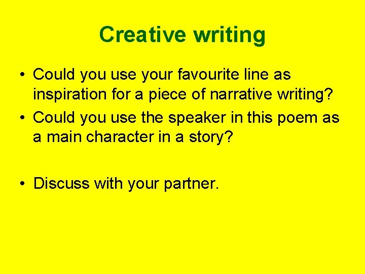 Creative writing • Could you use your favourite line as inspiration for a piece