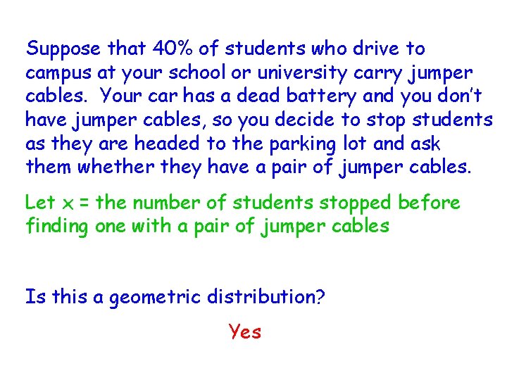Suppose that 40% of students who drive to campus at your school or university