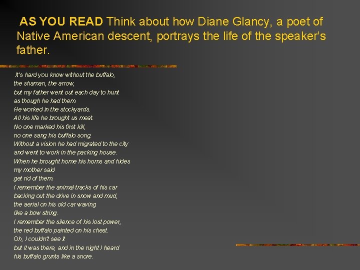 AS YOU READ Think about how Diane Glancy, a poet of Native American descent,