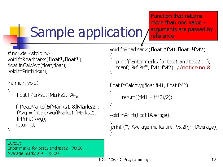 Sample application void fn. Read. Marks(float *f. M 1, float *f. M 2) {